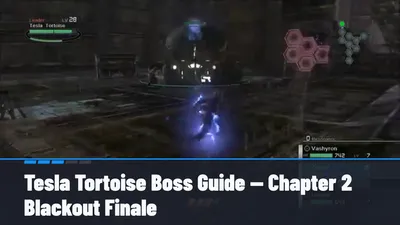 Tesla Tortoise Boss Guide — Chapter 2 Blackout Finale